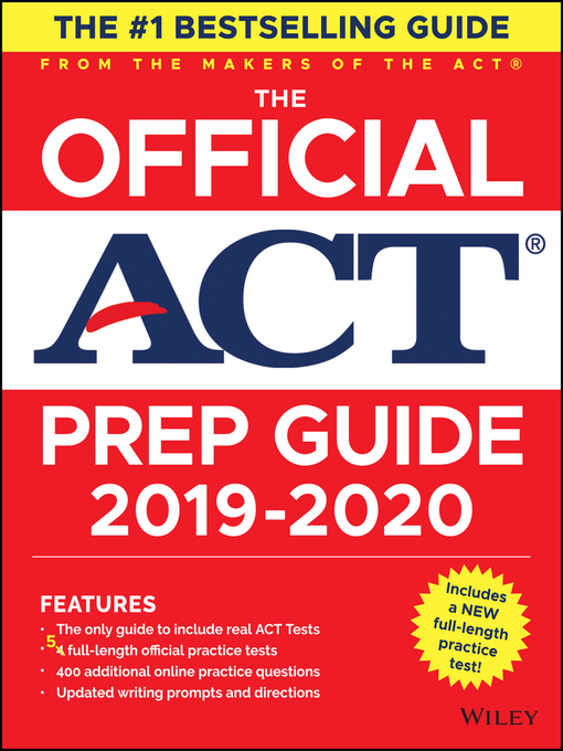 Title details for The Official ACT Prep Guide 2019-2020, (Book + 5 Practice Tests + Bonus Online Content) by ACT - Available